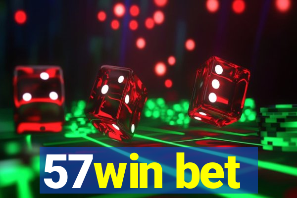 57win bet